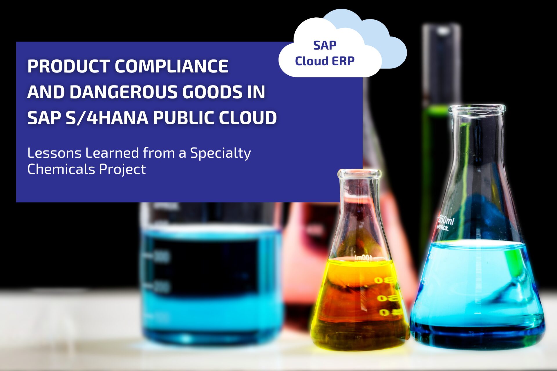 Professional title slide: Product Compliance and Dangerous Goods in SAP S/4HANA Public Cloud - Lessons Learned from a Specialty Chemicals Project.